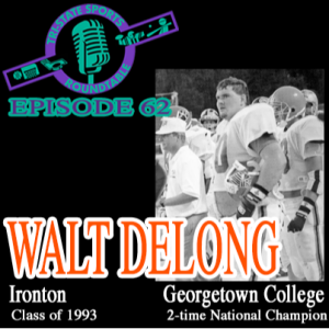 Episode 62: Walt Delong
