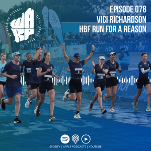 Episode 78 | Vici Richardson Guest Hosts | HBF Run for a Reason Recap