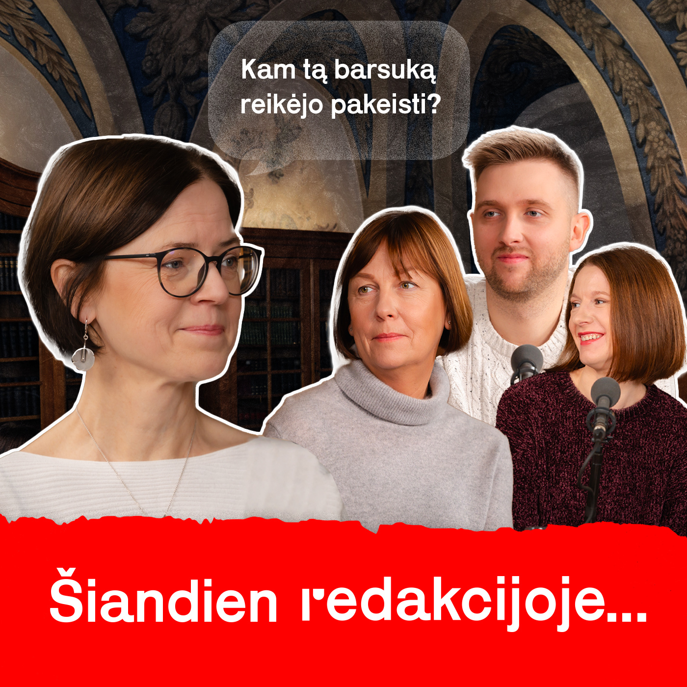Šiandien Redakcijoje
