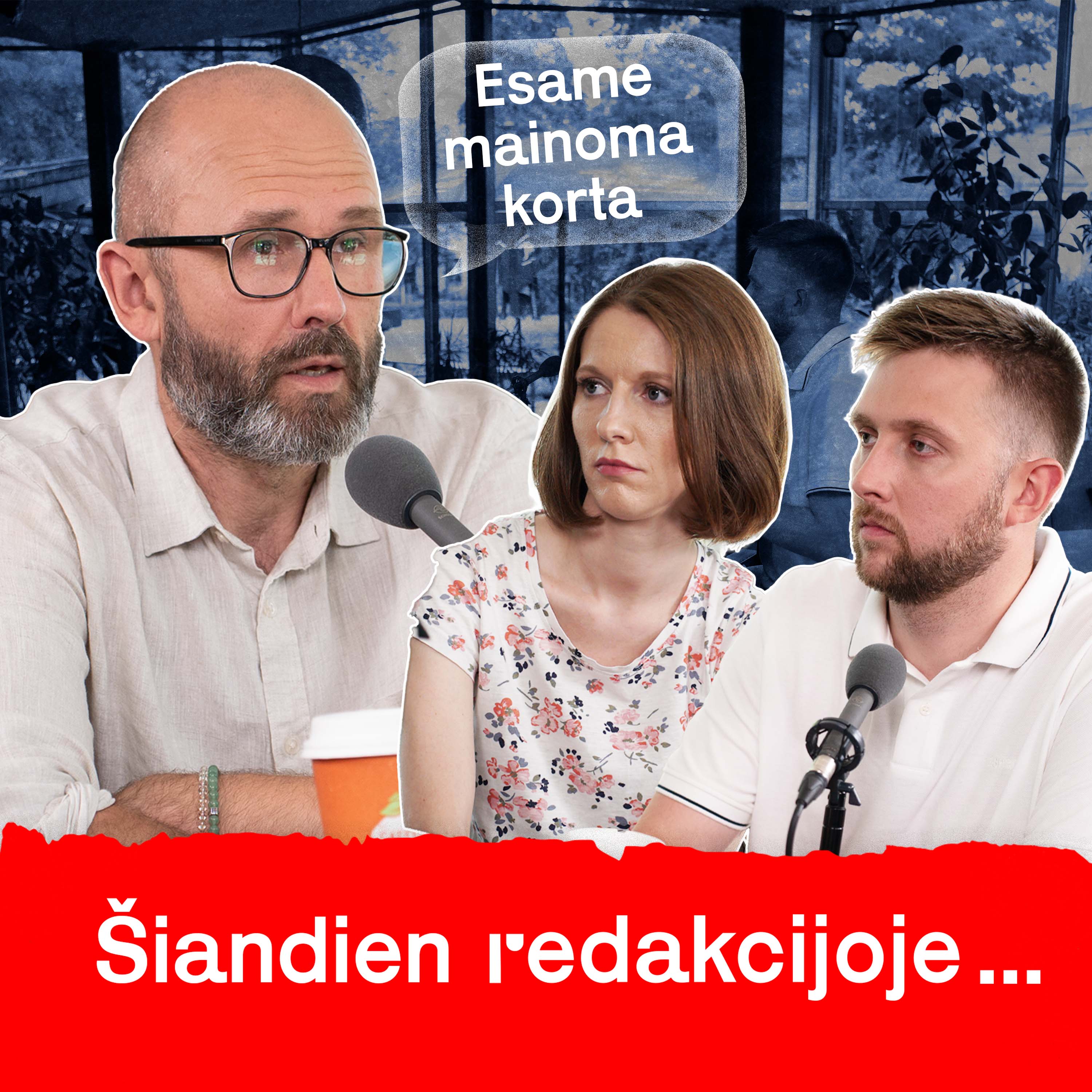Šiandien Redakcijoje