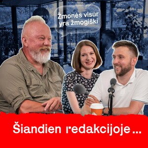 Svečiuose Vytaras Radzevičius | Šiandien Redakcijoje