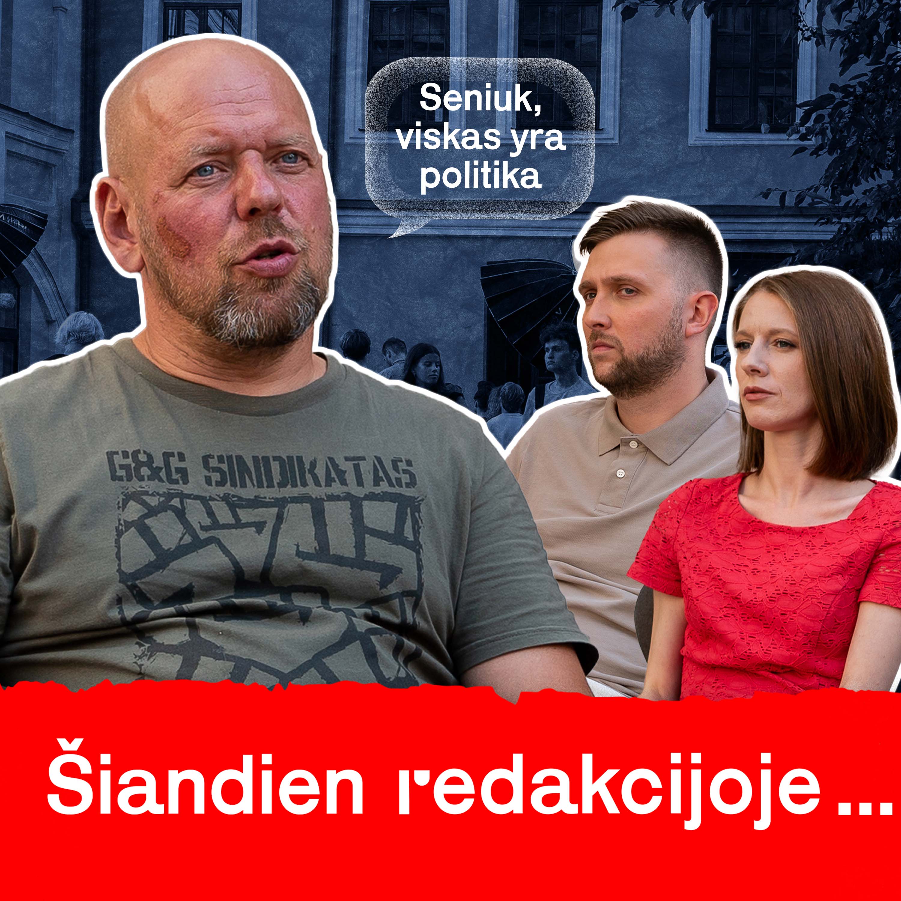 Šiandien Redakcijoje