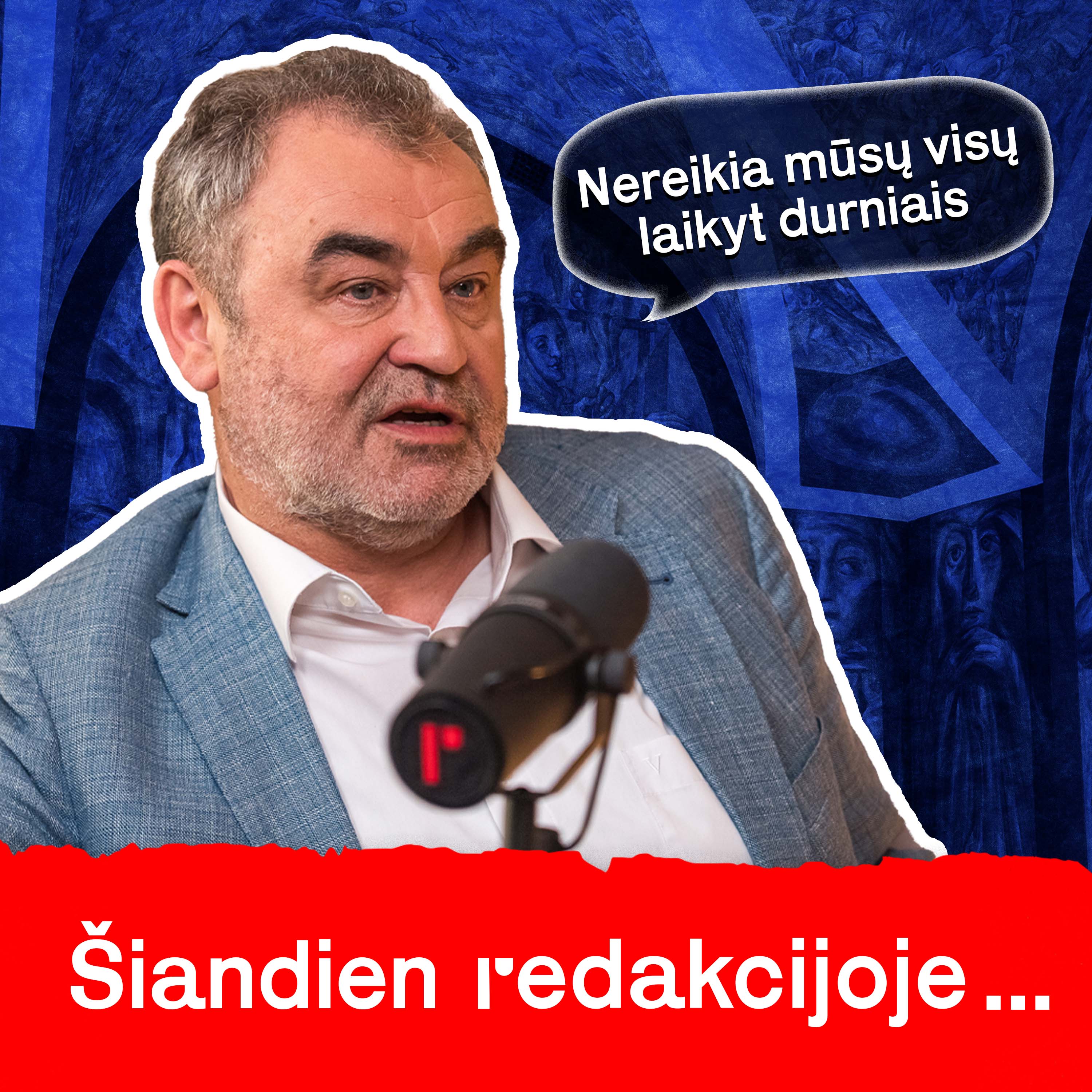 Šiandien Redakcijoje