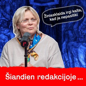 Bankeros tyrimas, verslo spaudimas ir žurnalistų diskreditavimas | Jūratė Damulytė