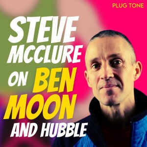 Steve McClure on Ben Moon and Climbing Hubble
