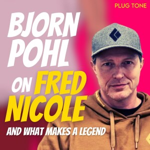 Bjorn Pohl on Fred Nicole and What Makes a Climbing Legend