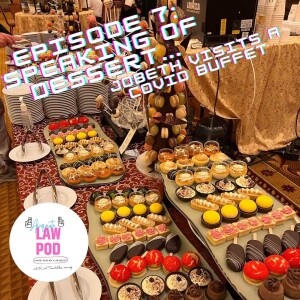 Episode 7: Speaking of Dessert