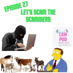 Episode 27: Lets Scam the Scammers