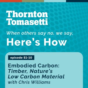 Ep. 10: 9 Minutes on Timber, Nature’s Low Carbon Material