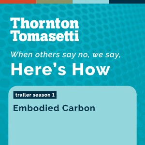 Here's How, Embodied Carbon: Trailer