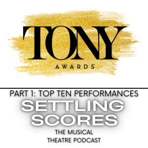 Tony Awards Special, Part 1: Top Ten Performances Countdown
