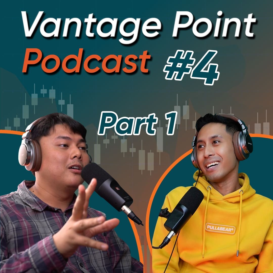 Vantage Point Podcast: Isu Ekonomi Dari Mata Trader & Pelabur