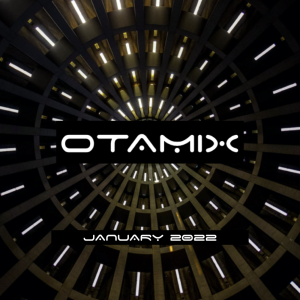 Episode 3: OTAMIX January 2022
