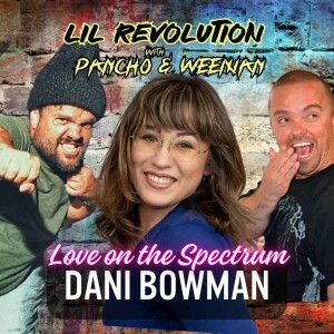 Dani Bowman - Love on the Spectrum - ep 125
