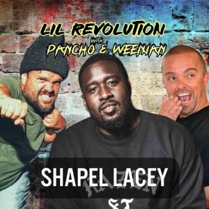 Shapel Lacey - Not the Guy from The Blind Side - ep 121