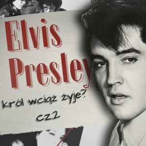 Czy Elvis Presley żyje? cz. 2 | Spiski Hollywood #4