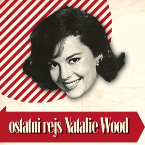 Zagadkowy rejs Natalie Wood