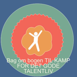 Bag om TIL KAMP FOR DET GODE TALENTLIV