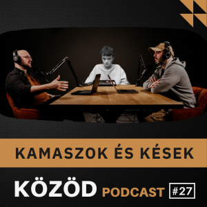 "Tisztában vagy vele, mi az, hogy halál?" – KÖZÖD #27