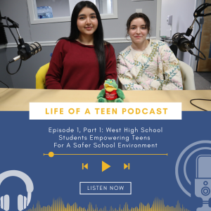 Life Of A Teen: Manchester West High School Students Empowering Teens For A Safer School Environment - Part 1