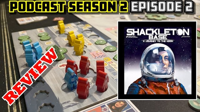 S2 - Ep.2 - Shackleton Base Review! and More Stuff! episode artwork