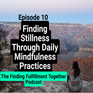 10. Daily Practices You Can Do Today to Find Peace | How to Quiet your Mind