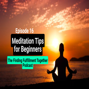 16. How to Build Your Meditation Practice | Meditation Tips for Beginners