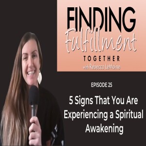 25. How to Know When You Are Going Through a Spiritual Awakening | 5 Signs of a Spiritual Awakening
