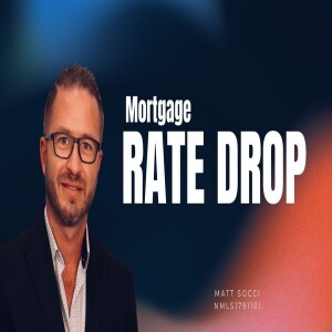 The Rate Reset: How Today’s Drop Can Change Everything for Buyers & Homeowners