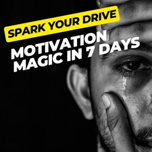 Spark Your Motivation - 7 Day Challenge