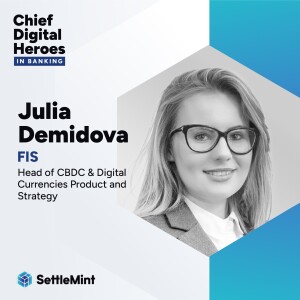 FIS’s Julia Demidova on the Role of Digital Currencies in Financial Inclusion