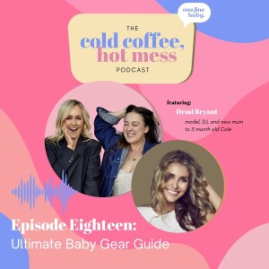 Demi Bryant’s Ultimate Baby Gear Guide for the first 3-6 months