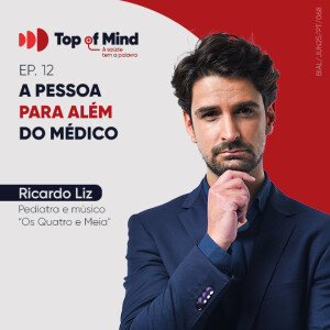EP. 12 A pessoa para além do médico