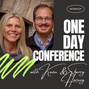 Kevin & Sherry Harney | One Day Conference (Session 2)