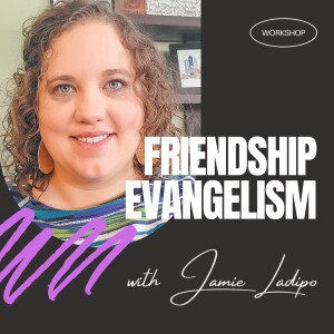 Jamie Ladipo | Friendship Evangelism