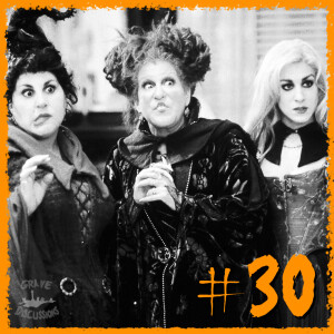 Episode 30 - Just a Bunch of Hocus Pocus