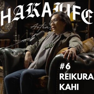 HAKA LIFE Podacst featuring Reikura Kahi