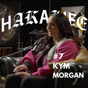 HAKA LIFE Podcast featuring Kym Morgan