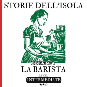 Episodio 7 - La barista