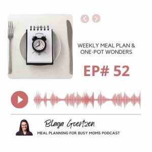 Episode 52 Weekly Meal Plan and One-Pot Wonders