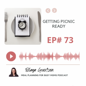 Episode 73 Getting Picnic Ready