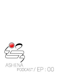 ASHENA PODCAST / Ep 0 / معرفی