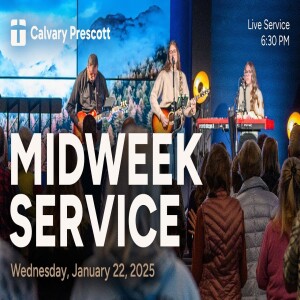 Midweek Service | Live at 6:30p