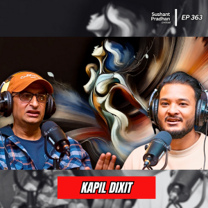 Ep: 363 | Nude Art in Nepal: Kapil Dixit’s Journey and Challenges | Sushant Pradhan Podcast
