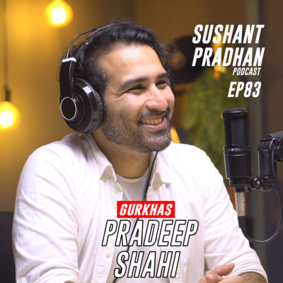 Sushant Pradhan Podcast