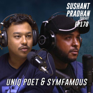 Episode 178: Uniq Poet & Symfamous | Conspiracies, History, Music, AI | Sushant Pradhan Podcast