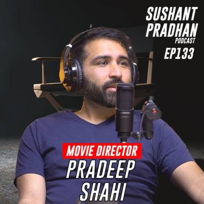 Sushant Pradhan Podcast
