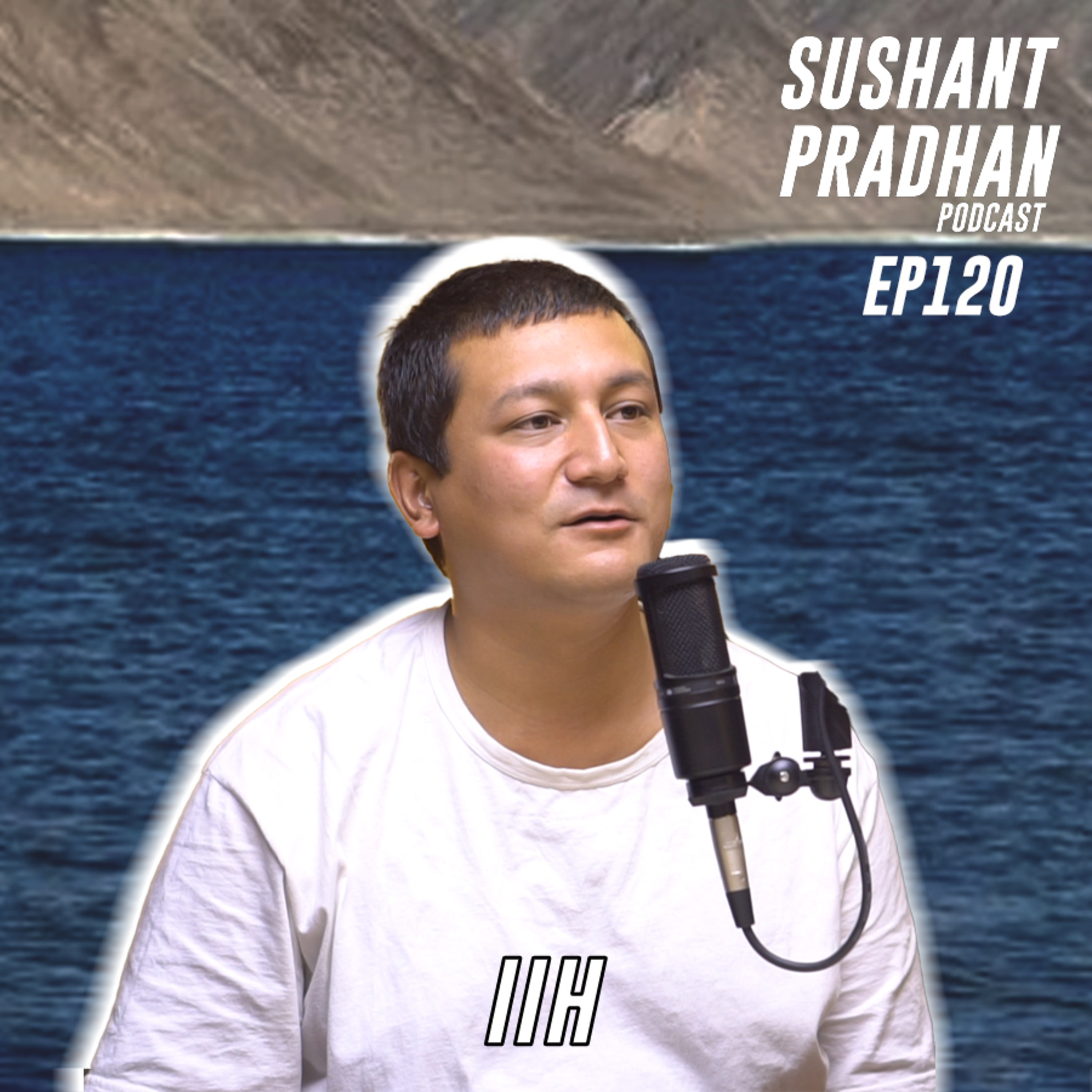 Sushant Pradhan Podcast