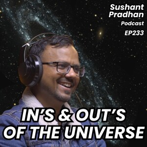 Episode 233: Suresh Bhattarai | Astronomy, Astrology, Multiverse, System | Sushant Pradhan Podcast