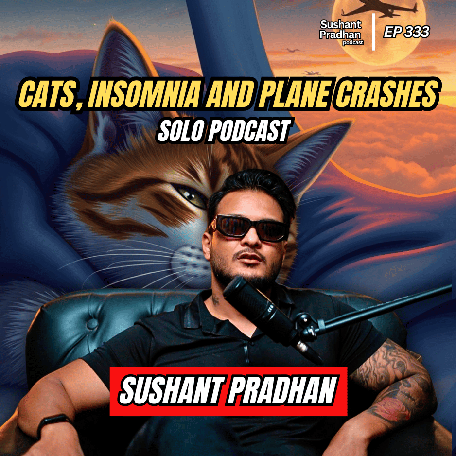 Sushant Pradhan Podcast